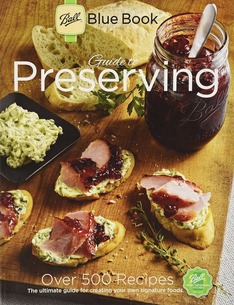 Ball Blue Book: Guide To Preserving - by Ball