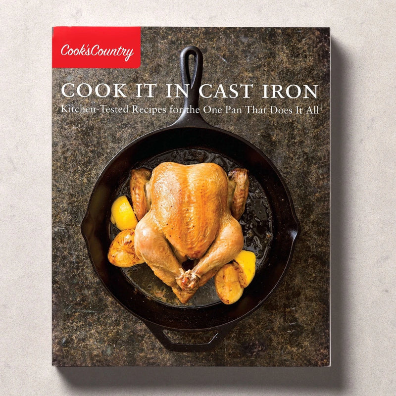 Cook It in Cast Iron: Kitchen-Tested Recipes for the One Pan That Does It All - by America's Test Kitchen