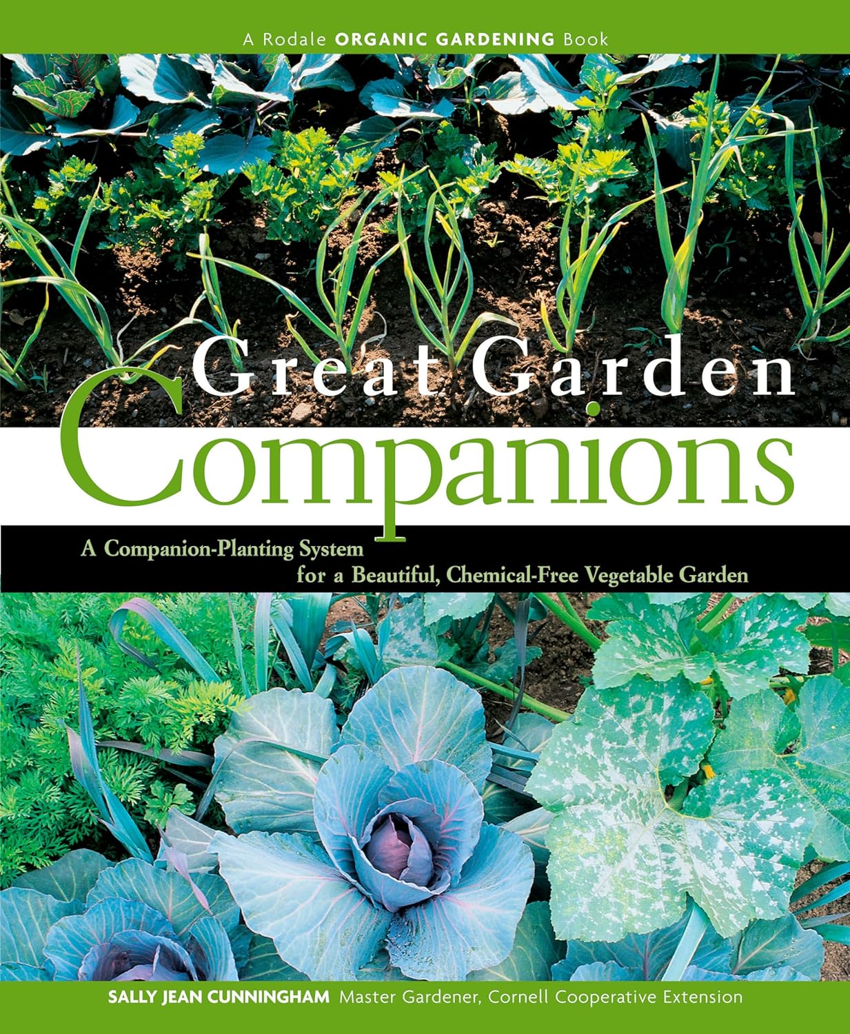 Great GardeGreat Garden Companions: A Companion-Planting System for a Beautiful, Chemical-Free Vegetable Garden - by Sally Jean Cunningham Companions