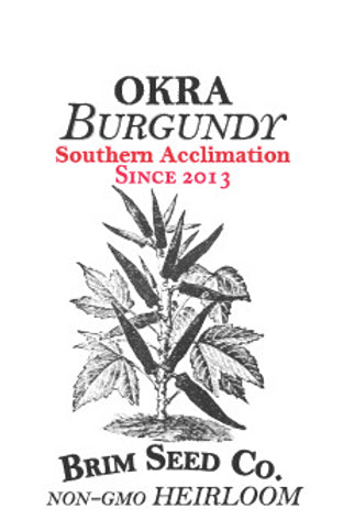 Brim Seed Co. - Southern Acclimated Burgundy Okra Heirloom Seed