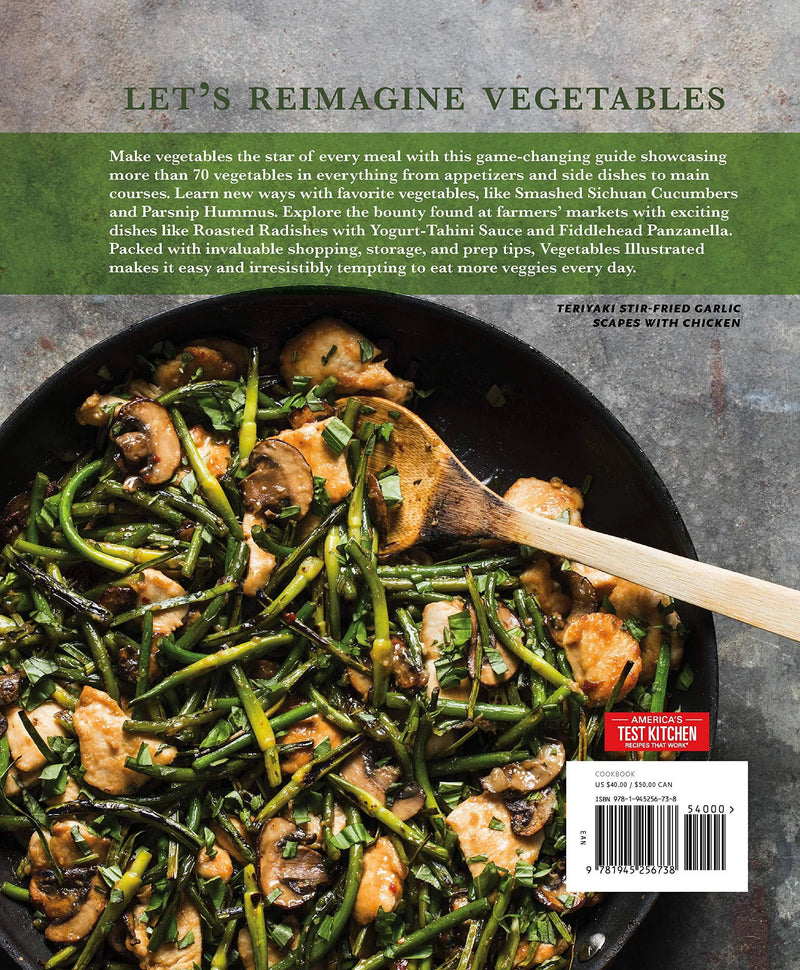 Vegetables Illustrated: An Inspiring Guide with 700+ Kitchen-Tested Recipes - by America's Test Kitchen