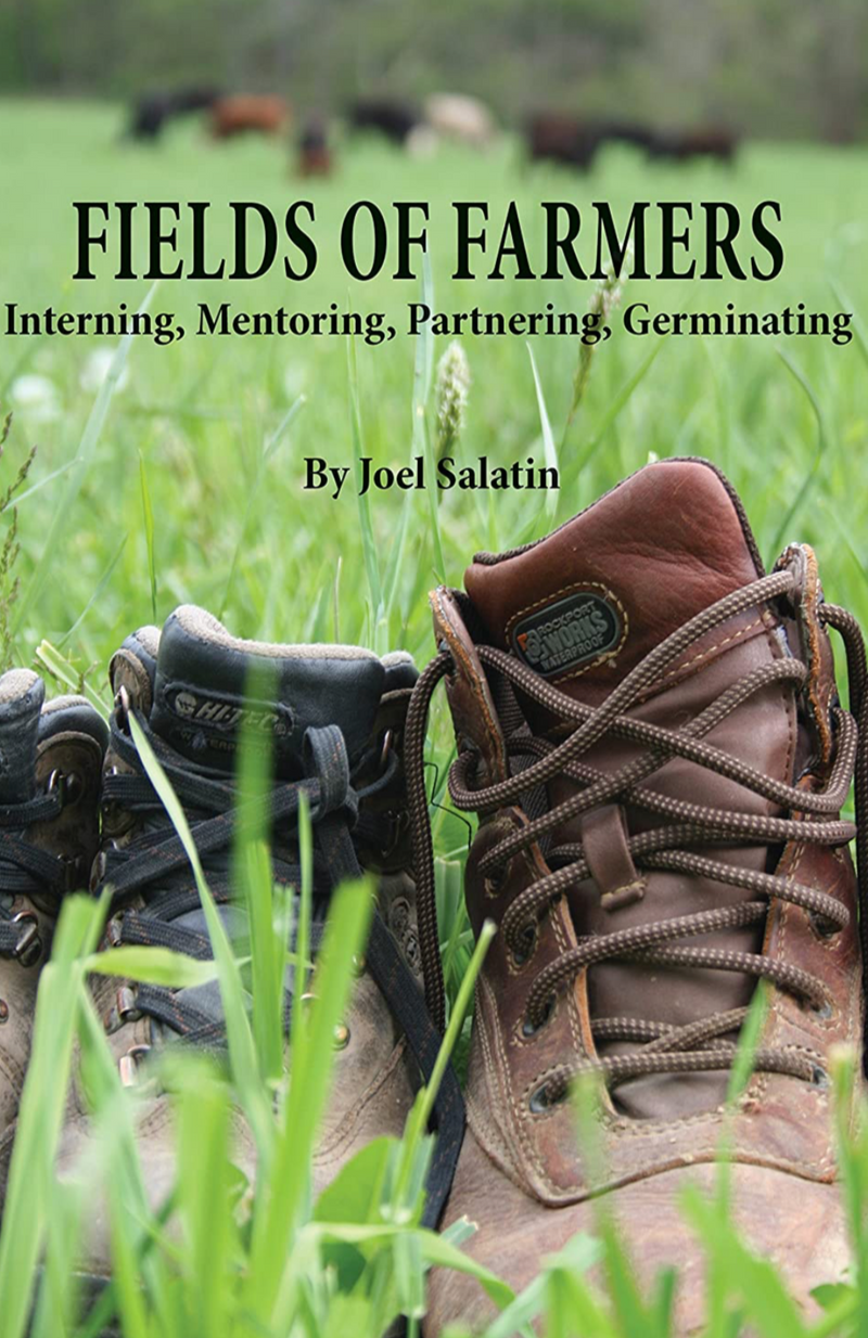 Fields Of Farmers - by Joel Salatin