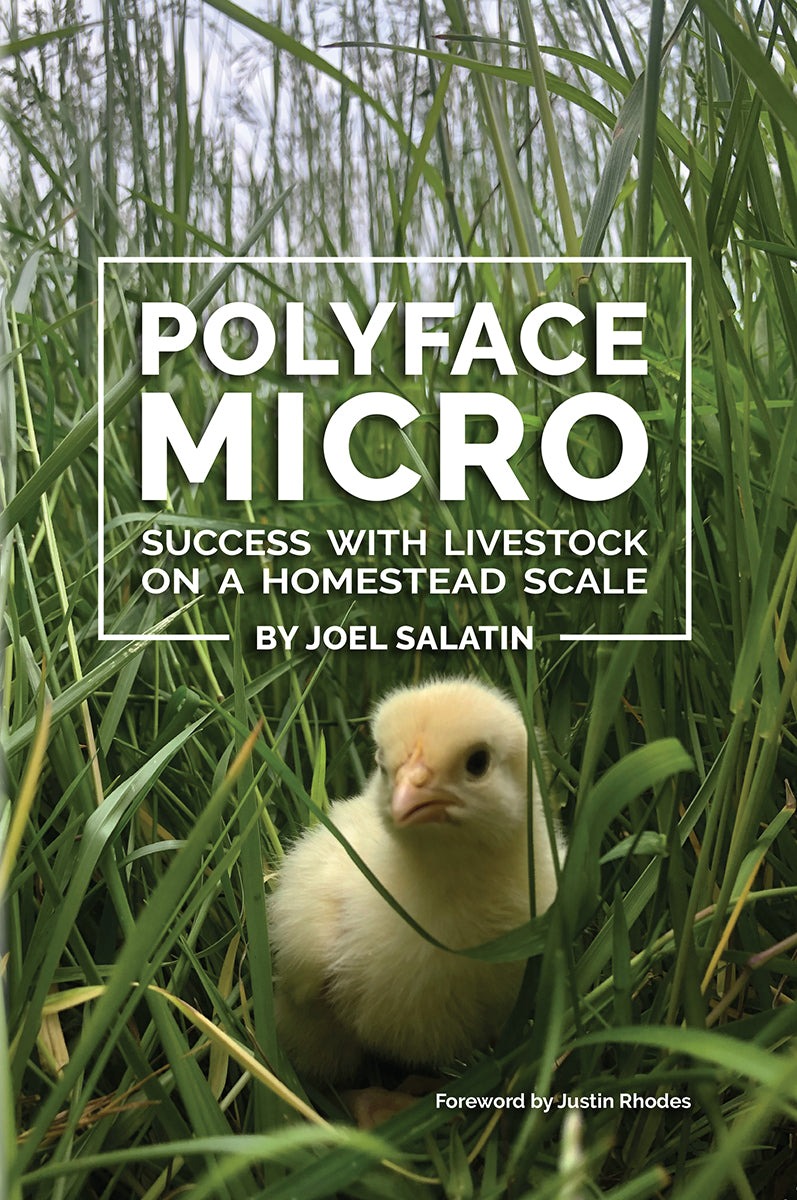 Polyface Micro - by Joel Salatin
