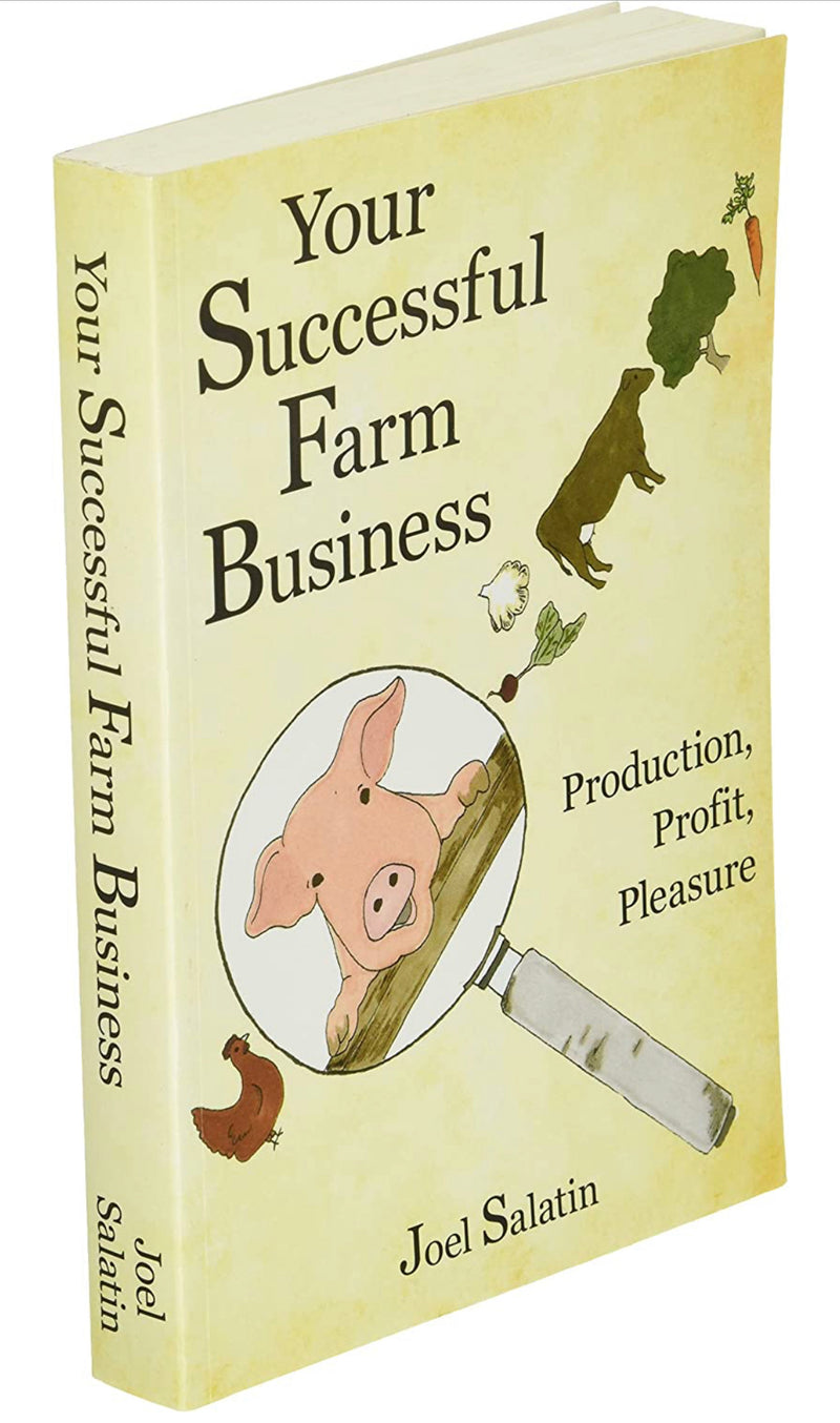 Your Successful Farm Business - by Joel Salatin