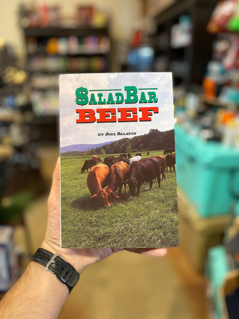 Salad Bar Beef - by Joel Salatin