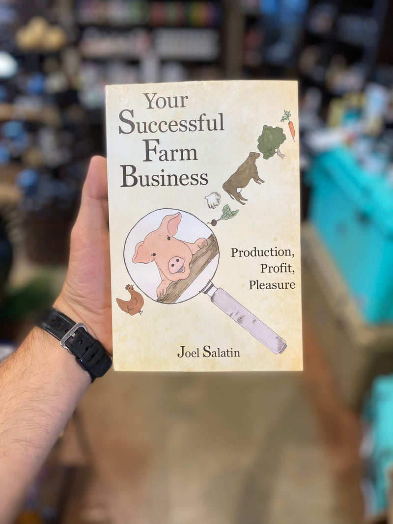 Your Successful Farm Business - by Joel Salatin