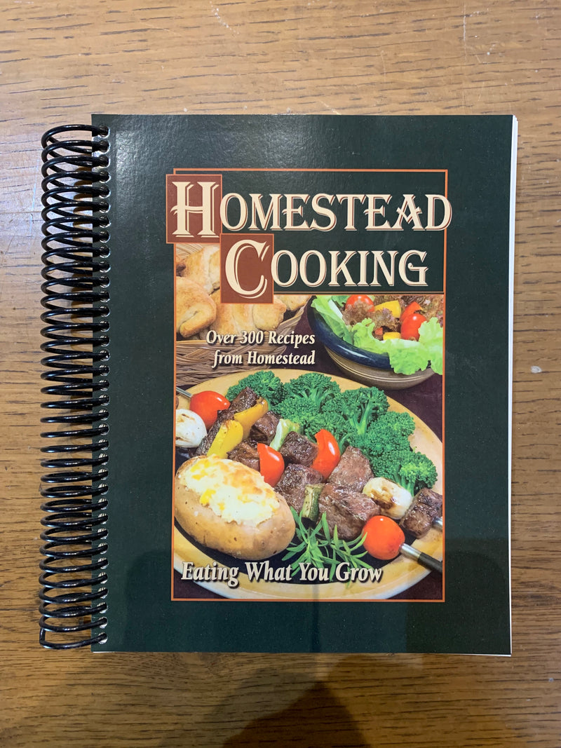 Homestead Cooking, Eat What You Grow - by Homestead Heritage