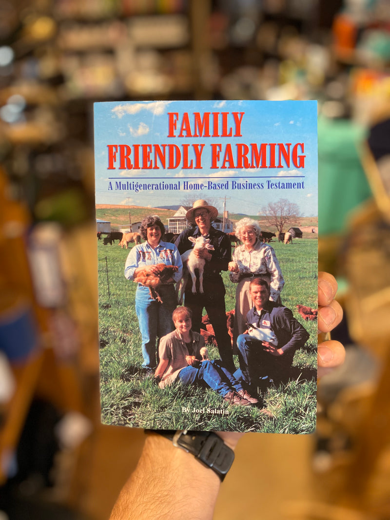 Family Friendly Farming - by Joel Salatin